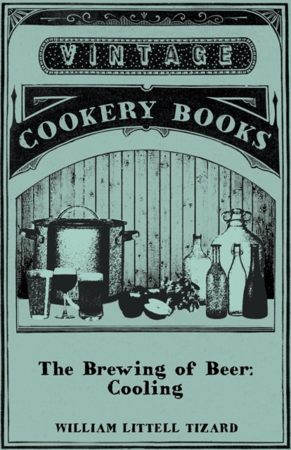 The Brewing of Beer: Cooling, EPUB eBook