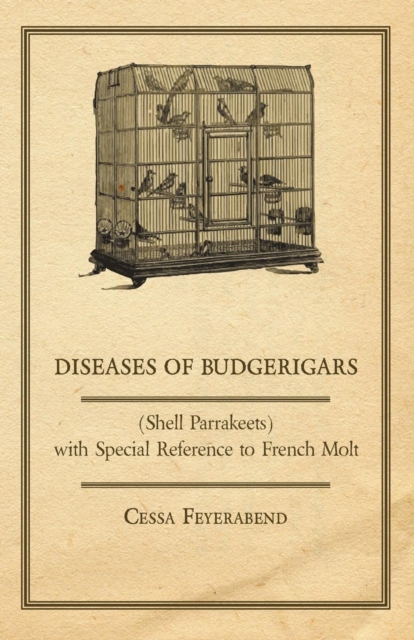 Diseases of Budgerigars (Shell Parrakeets) with Special Reference to French Molt, EPUB eBook