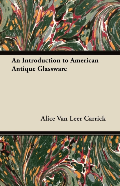 An Introduction to American Antique Glassware, EPUB eBook