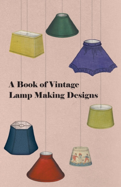 A Book of Vintage Lamp Making Designs, EPUB eBook