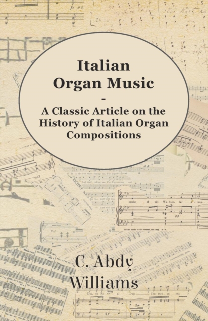 Italian Organ Music - A Classic Article on the History of Italian Organ Compositions, EPUB eBook