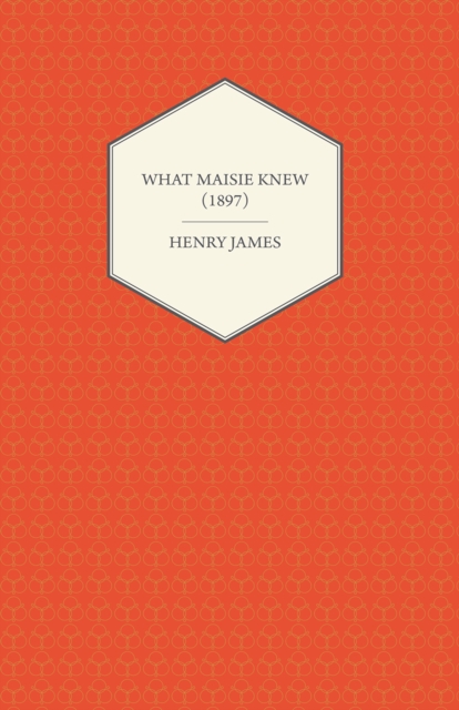 What Maisie Knew (1897), EPUB eBook