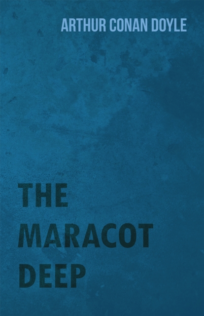 The Maracot Deep, EPUB eBook