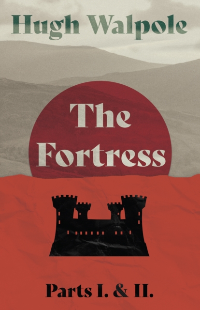 The Fortress - Parts I. & II., EPUB eBook