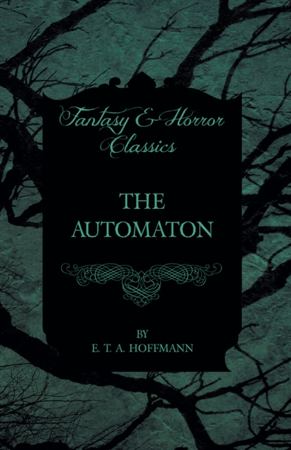 The Automaton (Fantasy and Horror Classics), EPUB eBook