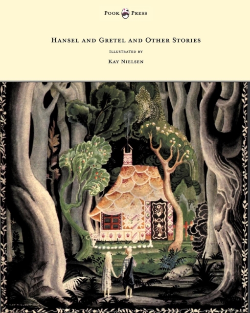 Hansel and Gretel and Other Stories by the Brothers Grimm - Illustrated by Kay Nielsen, EPUB eBook