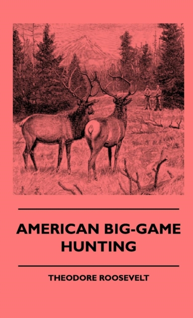 American Big-Game Hunting, EPUB eBook