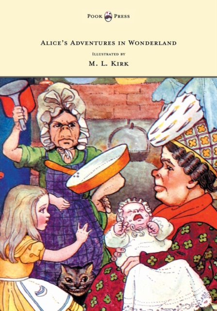 Alice's Adventures in Wonderland - With Twelve Full-Page Illustrations in Color by M. L. Kirk and Forty-Two Illustrations by John Tenniel, EPUB eBook