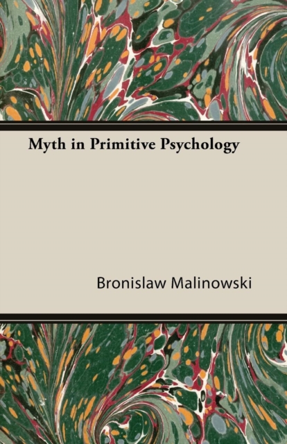 Myth in Primitive Psychology, EPUB eBook