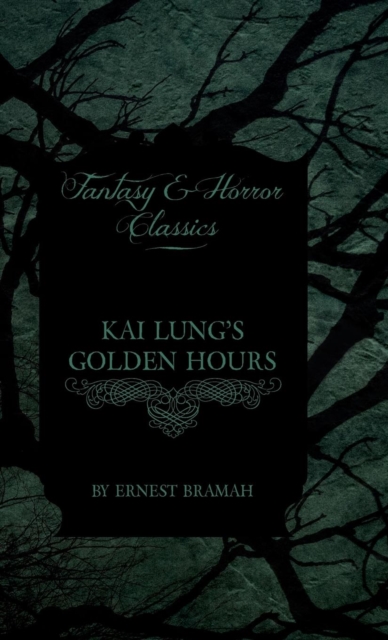 Kai Lung's Golden Hours, EPUB eBook