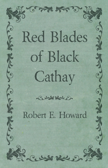 Red Blades of Black Cathay, EPUB eBook