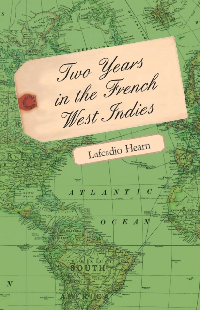 Two Years in the French West Indies, EPUB eBook