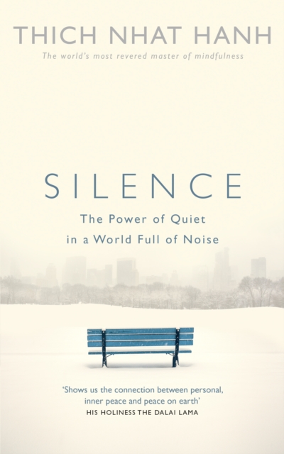 Silence : The Power of Quiet in a World Full of Noise, EPUB eBook