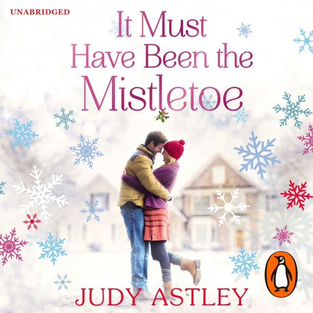It Must Have Been the Mistletoe : the perfect feel-good festive treat for this Christmas, eAudiobook MP3 eaudioBook