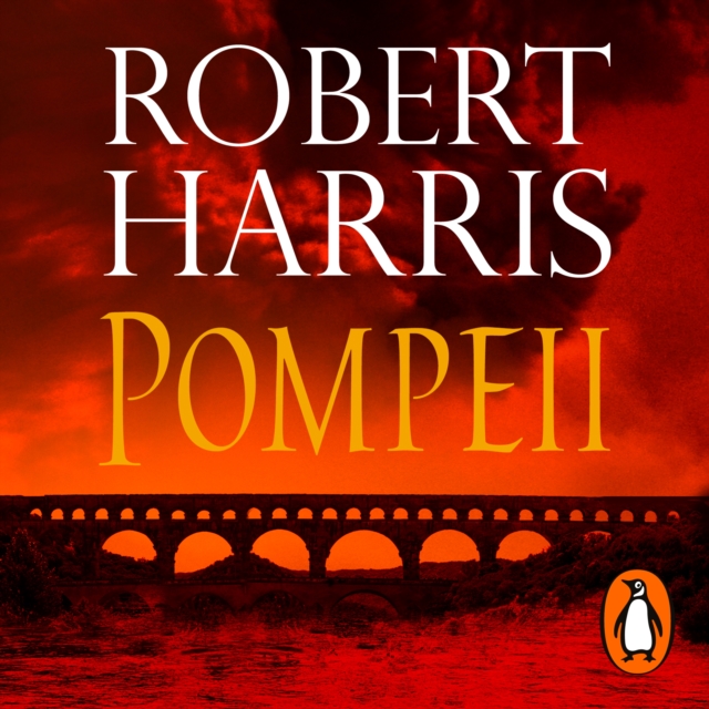 Pompeii : From the Sunday Times bestselling author, eAudiobook MP3 eaudioBook