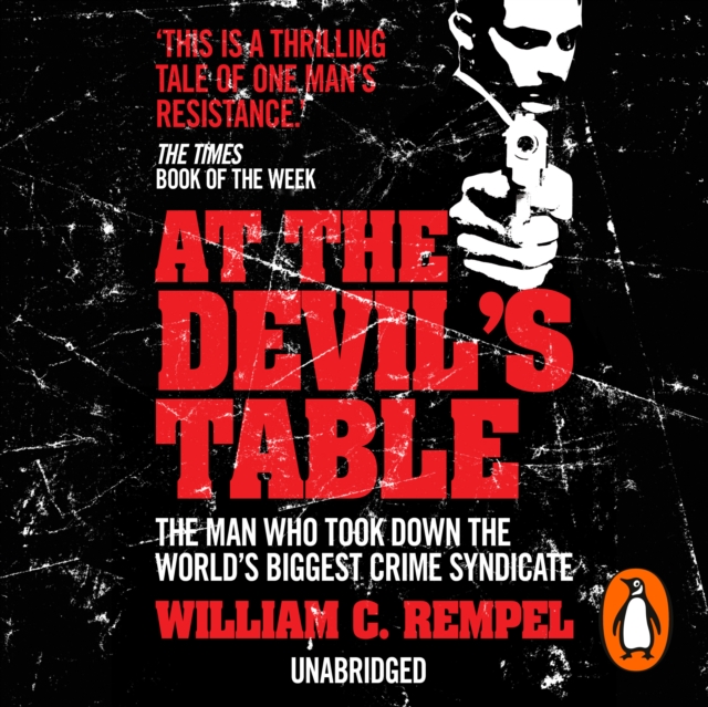 At The Devil's Table : The Man Who Took Down the World's Biggest Crime Syndicate, eAudiobook MP3 eaudioBook