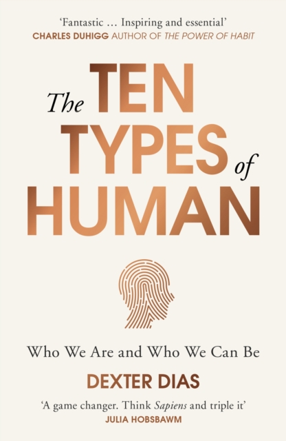 The Ten Types of Human : A New Understanding of Who We Are, and Who We Can Be, EPUB eBook