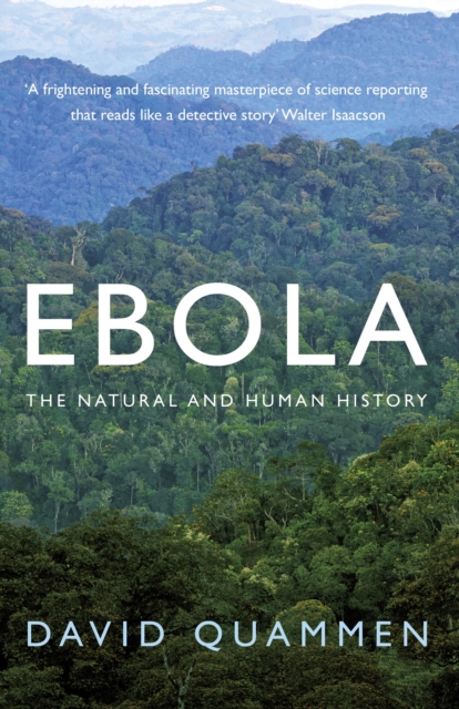 Ebola : The Natural and Human History, EPUB eBook