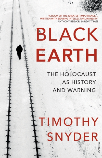 Black Earth : The Holocaust as History and Warning, EPUB eBook