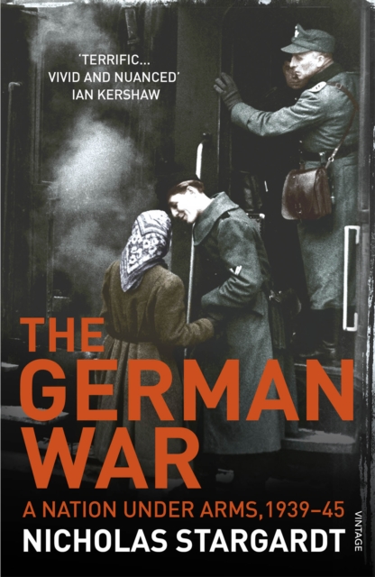 The German War : A Nation Under Arms, 1939 45, EPUB eBook