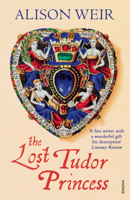 The Lost Tudor Princess : A Life of Margaret Douglas, Countess of Lennox, EPUB eBook