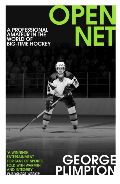 Open Net : A Professional Amateur in the World of Big-Time Hockey, EPUB eBook