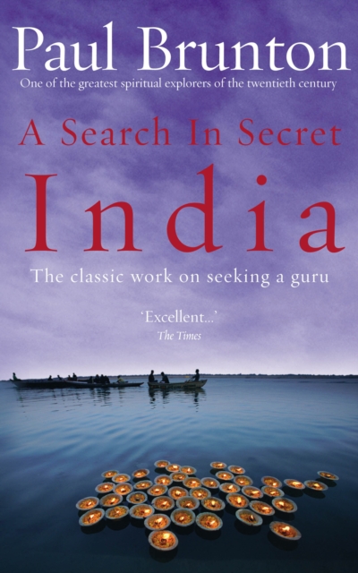 A Search In Secret India : The classic work on seeking a guru, EPUB eBook