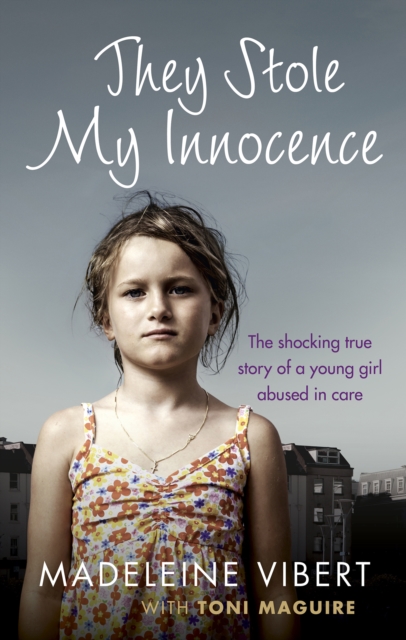 They Stole My Innocence : The shocking true story of a young girl abused in a Jersey care home, EPUB eBook