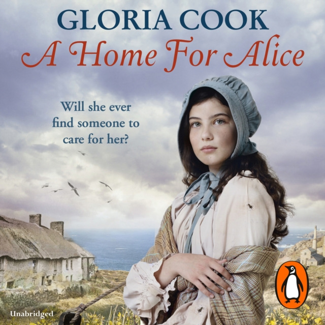 A Home for Alice : A gritty, heartwarming family saga for fans of Poldark, eAudiobook MP3 eaudioBook