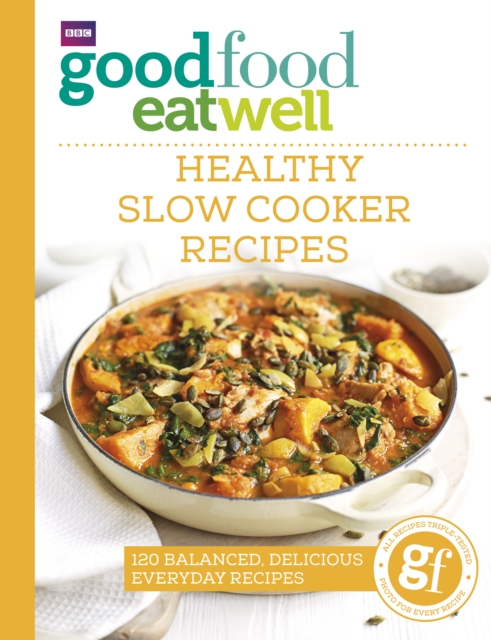 Good Food Eat Well: Healthy Slow Cooker Recipes, EPUB eBook