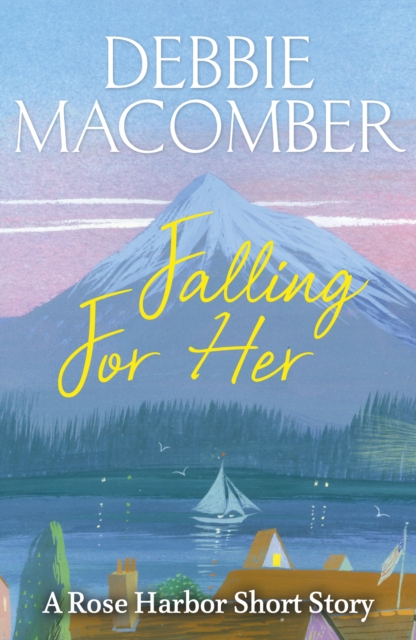 Falling for Her : A Rose Harbor Short Story, EPUB eBook