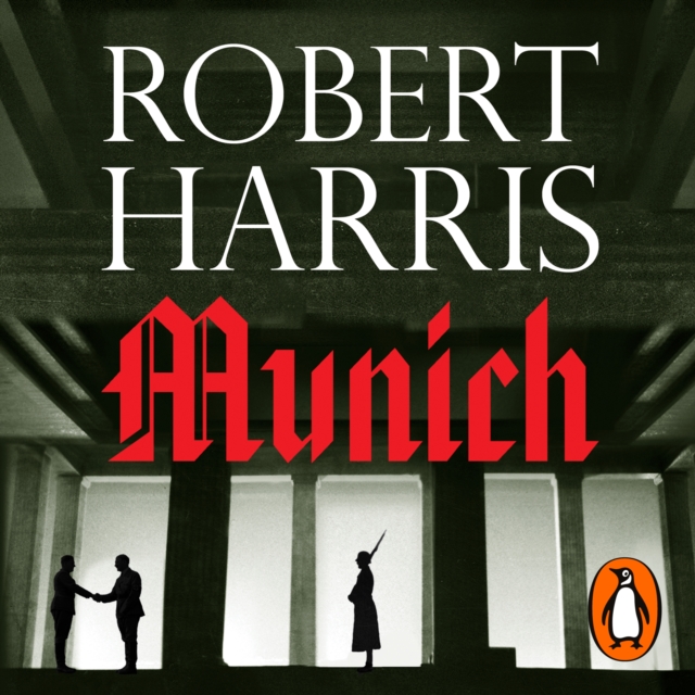 Munich : From the Sunday Times bestselling author, eAudiobook MP3 eaudioBook