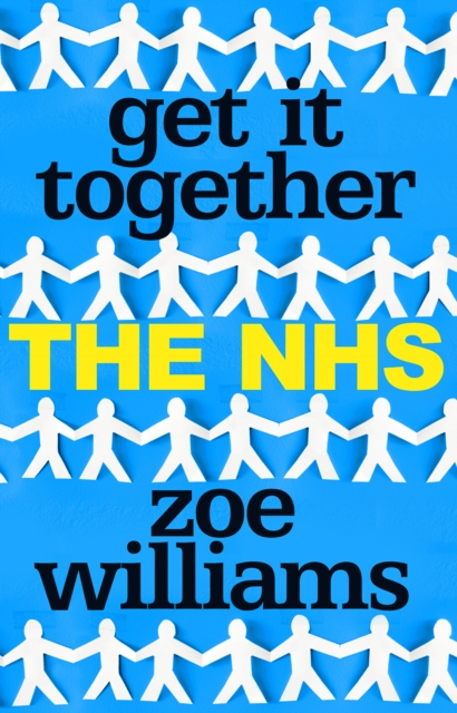 Get It Together: The NHS, EPUB eBook