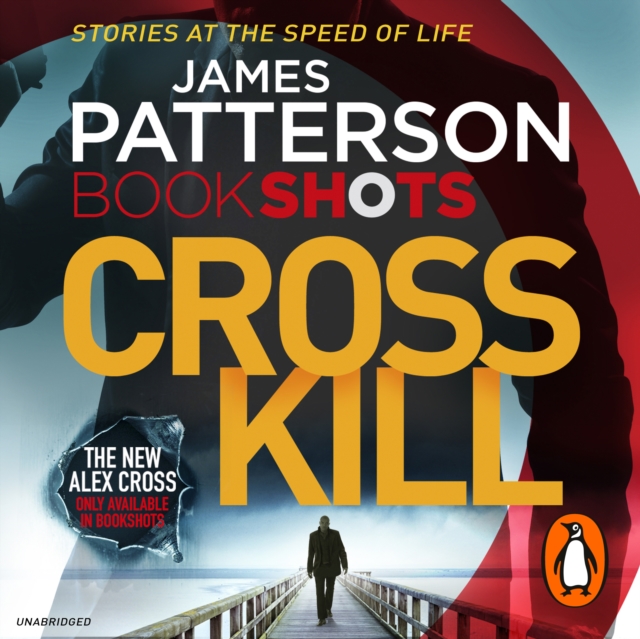 Cross Kill : BookShots, eAudiobook MP3 eaudioBook