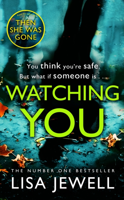 Watching You : A psychological thriller from the bestselling author of The Family Upstairs, EPUB eBook