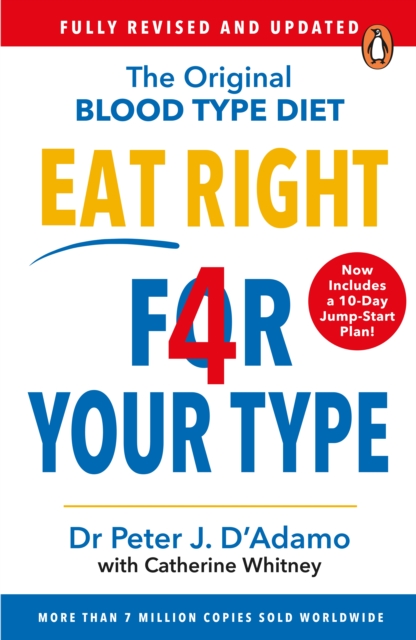 Eat Right 4 Your Type : Fully Revised with 10-day Jump-Start Plan, EPUB eBook