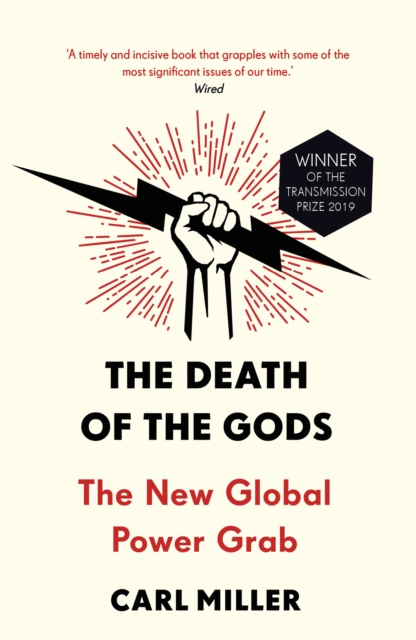 The Death of the Gods : The New Global Power Grab, EPUB eBook