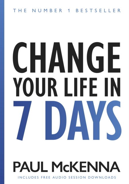 Change Your Life In Seven Days : The No. 1 Bestseller, EPUB eBook