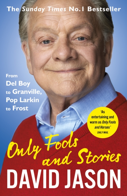 Only Fools and Stories : From Del Boy to Granville, Pop Larkin to Frost, EPUB eBook