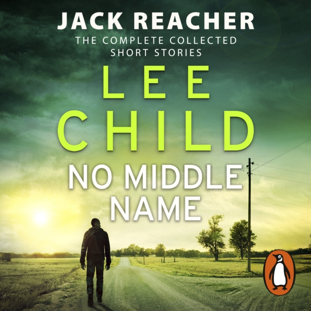 No Middle Name : The Complete Collected Jack Reacher Stories, eAudiobook MP3 eaudioBook