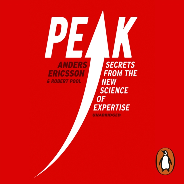 Peak : Secrets from the New Science of Expertise, eAudiobook MP3 eaudioBook