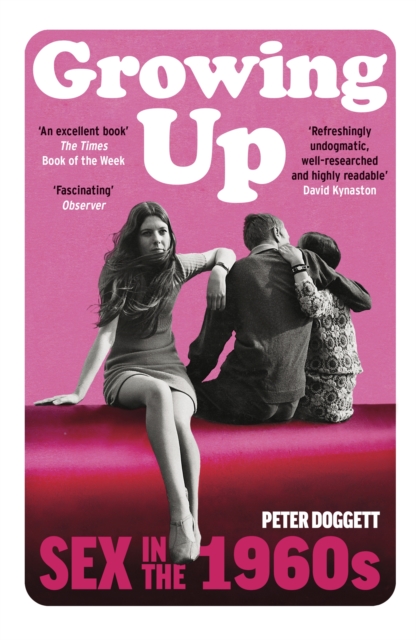 Growing Up : Sex in the Sixties, EPUB eBook