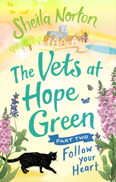 The Vets at Hope Green: Part Two : Follow Your Heart, EPUB eBook