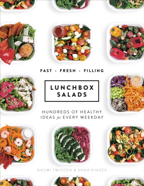 Lunchbox Salads : Recipes to Brighten Up Lunchtime and Fill You Up, EPUB eBook