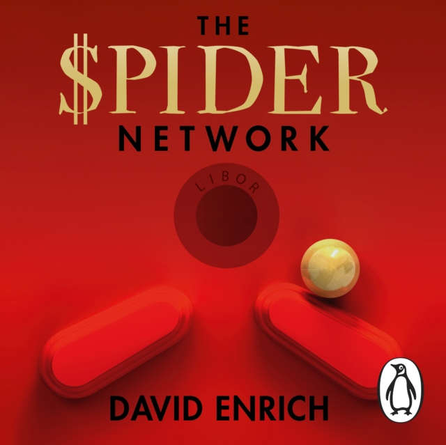 The Spider Network : The Wild Story of a Maths Genius, a Gang of Backstabbing Bankers, and One of the Greatest Scams in Financial History, eAudiobook MP3 eaudioBook