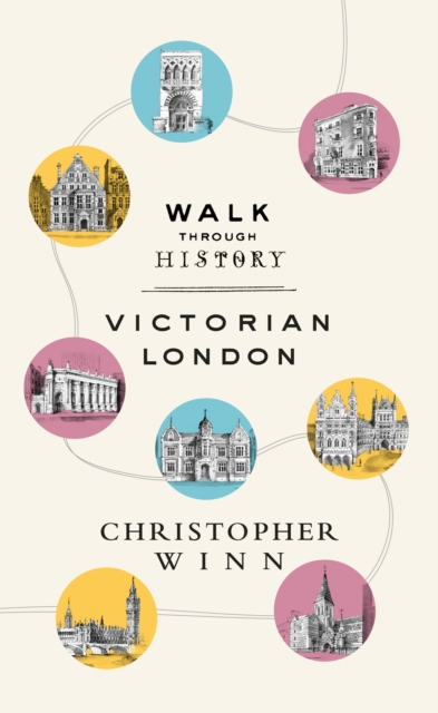 Walk Through History : Discover Victorian London, EPUB eBook