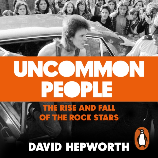 Uncommon People : The Rise and Fall of the Rock Stars 1955-1994, eAudiobook MP3 eaudioBook