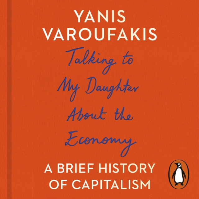 Talking to My Daughter About the Economy : A Brief History of Capitalism, eAudiobook MP3 eaudioBook