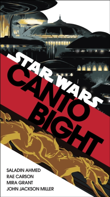 Canto Bight (Star Wars) : Journey to Star Wars: The Last Jedi, EPUB eBook