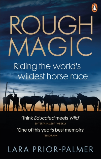 Rough Magic : Riding the world’s wildest horse race. A Richard and Judy Book Club pick, EPUB eBook